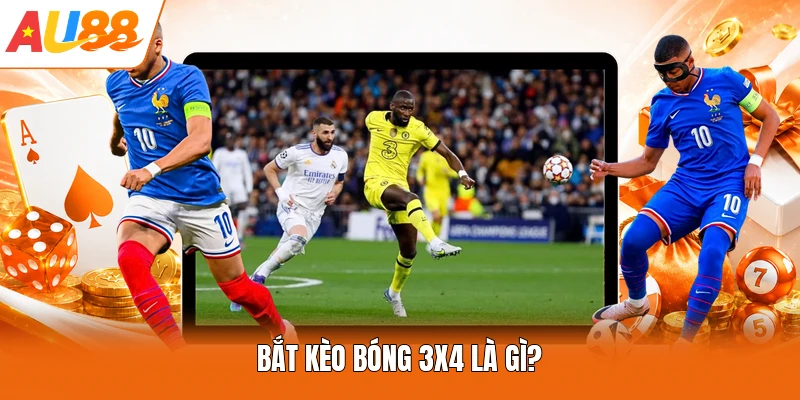 Bắt kèo bóng 3x4 là gì?