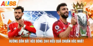 Hướng Dẫn Bắt Kèo Bóng 3x4 Hiệu Quả Chuẩn Xác Nhất